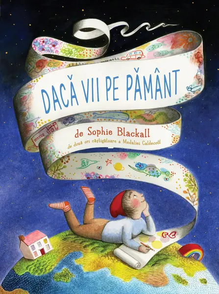 Dacă vii pe Pământ - Sophie Blackall