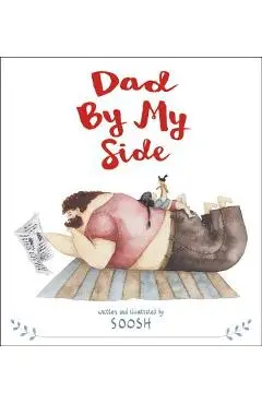 Dad by My Side - Soosh