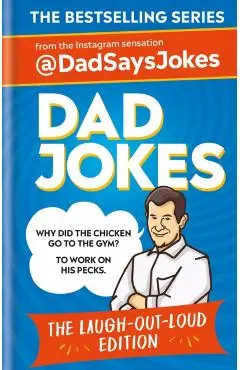 Dad Jokes: The Laugh-Out-Loud Edition: The New Collection from the Sunday Times Bestsellers - @dadsaysjokes