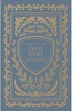 Dad's Story: A Memory and Keepsake Journal for My Family - Korie Herold