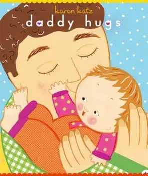 Daddy Hugs, Hardcover/Karen Katz