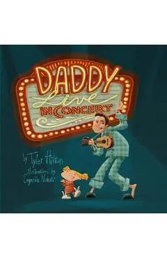 Daddy: Live in Concert - Tyler Hilton