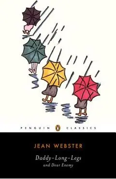 Daddy-Long-Legs and Dear Enemy - Jean Webster