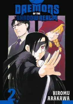 Daemons Of The Shadow Realm 02, Paperback/Hiromu Arakawa