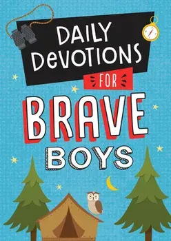 Daily Devotions for Brave Boys, Paperback/***