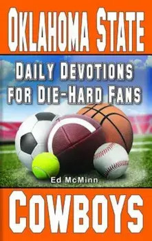 Daily Devotions for Die-Hard Fans Oklahoma State Cowboys, Paperback/Ed McMinn