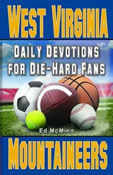 Daily Devotions for Die-Hard Fans West Virginia Mountaineers, Paperback/Ed McMinn