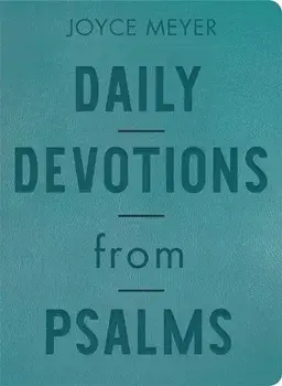 Daily Devotions from Psalms (Leather Fine Binding). 365 Daily Inspirations, Hardback/Joyce Meyer