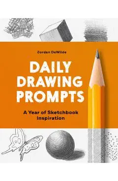 Daily Drawing Prompts: A Year of Sketchbook Inspiration - Jordan Dewilde