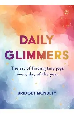 Daily Glimmers - Bridget Mcnulty