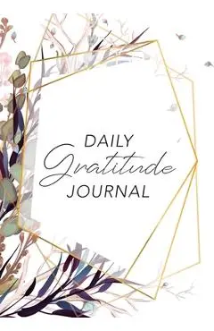 Daily Gratitude Journal: (Purple Flowers with Callout) A 52-Week Guide to Becoming Grateful - Blank Classic
