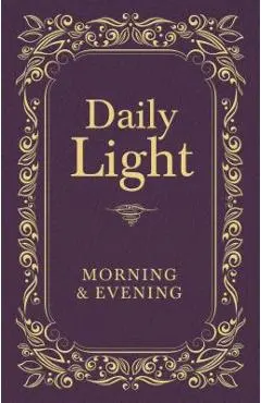 Daily Light: Morning & Evening - Thomas Nelson