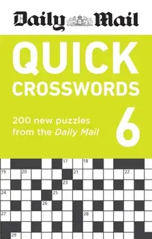 Daily Mail Quick Crosswords Volume 6. 200 new puzzles from the Daily Mail, Paperback/Daily Mail