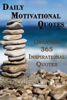 Daily Motivational Quotes: Greatest 365 Inspirational Quotes Book!, Paperback/Rosalia Ason