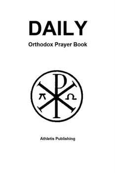 Daily Orthodox Prayer Book, Paperback/Athletis Publishing
