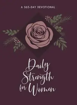 Daily Strength for Women: 365 Daily Devotional, Imitation Leather/***