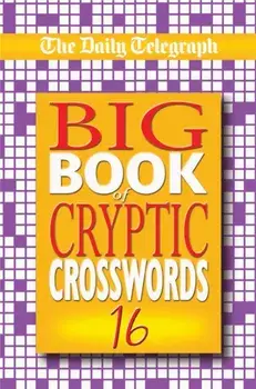 Daily Telegraph Big Book of Cryptic Crosswords 16, Paperback/Telegraph Group Limited