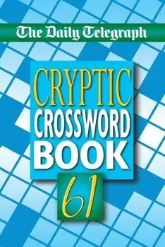 Daily Telegraph Cryptic Crossword Book 61, Paperback/Telegraph Group Limited