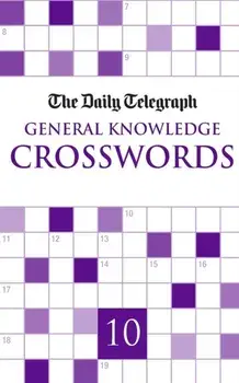 Daily Telegraph Giant General Knowledge Crosswords 10, Paperback/Telegraph Group Limited