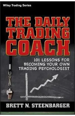 Daily Trading Coach - Brett N Steenbarger