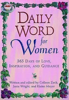 Daily Word for Women: 365 Days of Love, Inspiration, and Guidance, Paperback/Colleen Zuck