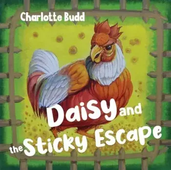 Daisy and the Sticky Escape, Paperback/Charlotte Budd