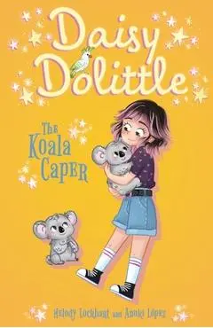 Daisy Dolittle: The Koala Caper - Anuki Lopez
