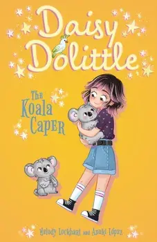 Daisy Dolittle: The Koala Caper, Paperback/Melody Lockhart
