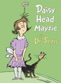 Daisy-Head Mayzie, Hardcover/Seuss