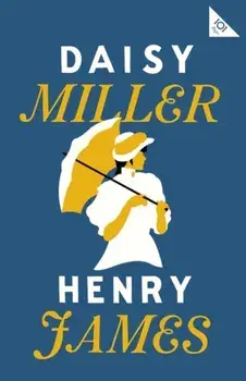 Daisy Miller, Paperback/Henry James