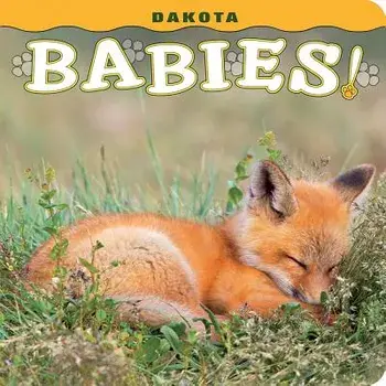 Dakota Babies!, Hardcover/Steph Lemann