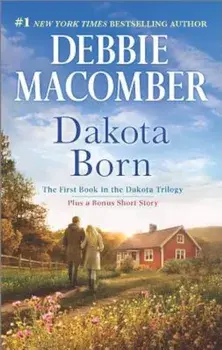 Dakota Born: The Farmer Takes a Wife, Paperback/Debbie Macomber