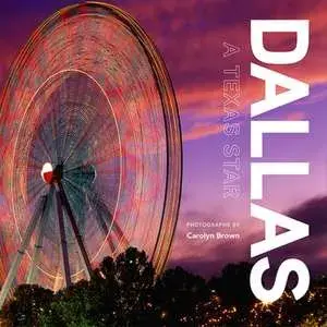 Dallas: A Texas Star, Hardcover/Carolyn Brown