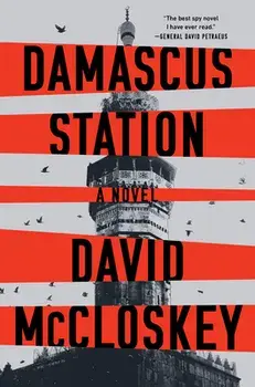 Damascus Station, Hardcover/David McCloskey