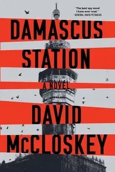 Damascus Station, Paperback/David Mccloskey