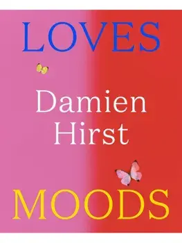 Damien Hirst: Loves Moods, Paperback/***