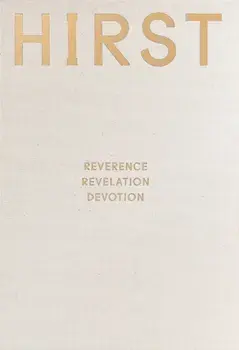 Damien Hirst: Reverence, Revelation, Devotion, Hardback/***