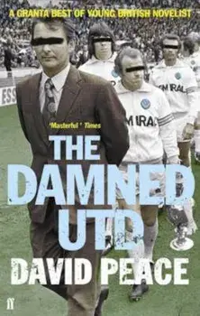 Damned Utd, Paperback/David Peace