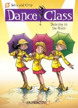 Dance Class '9: 'Dancing in the Rain', Hardcover/Beka