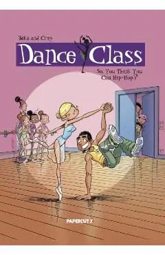 Dance Class Vol. 1: So, You Think You Can Hip-Hop? - Beka