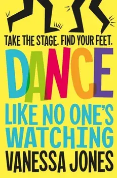 Dance Like No One's Watching, Paperback/Vanessa Jones