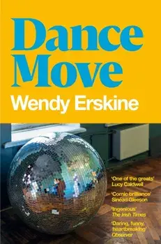 Dance Move, Paperback/Wendy Erskine