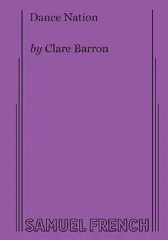 Dance Nation, Paperback/Clare Barron