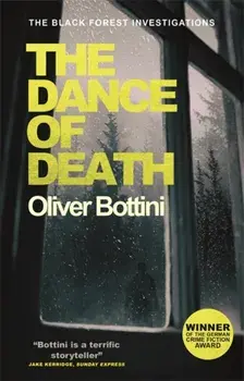 Dance of Death. A Black Forest Investigation III, Hardback/Oliver Bottini