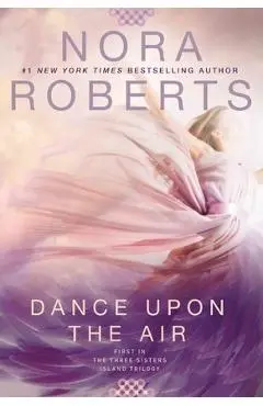Dance Upon the Air - Nora Roberts