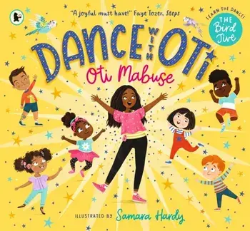 Dance with Oti: The Bird Jive, Paperback/Oti Mabuse