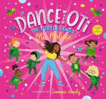 Dance with Oti: The Turtle Tango, Paperback/Oti Mabuse