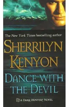 Dance with the Devil: A Dark-Hunter Novel - Sherrilyn Kenyon