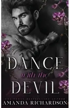 Dance with the Devil: A Dark Standalone Romance - Amanda Richardson