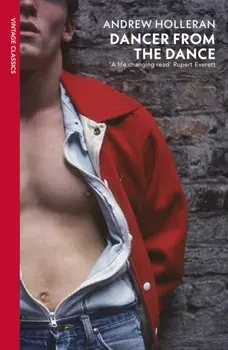 Dancer from the Dance, Paperback/Andrew Holleran